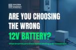 How to Choose the Right 12V LiFePO4 Battery (Avoid These Costly Mistakes)