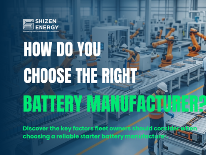 How Do You Choose the Right Battery Manufacturer