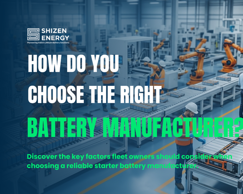 How Do You Choose the Right Battery Manufacturer