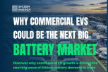 Why Commercial EVs Could Be the Next Big Battery Market