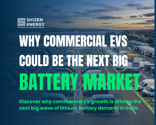 Why Commercial EVs Could Be the Next Big Battery Market